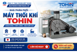 NHÀ PHÂN PHỐI MÁY THỔI KHÍ TOHIN – MAYBOMCHINHHANG.VN